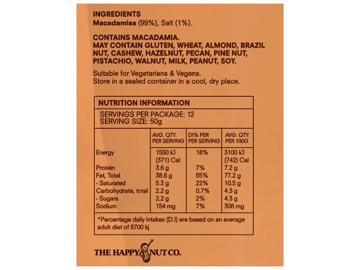 Pack photograph of THE HAPPY NUT Roasted & Salt Macadamias 600g showing the printed nutrition panel